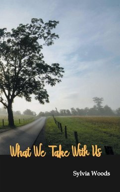 What We Take With Us - Woods, Sylvia