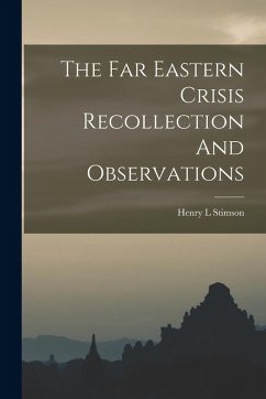 Cover The Far Eastern Crisis Recollection And Observations