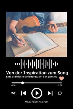 Cover Von der Inspiration zum Song Eine praktische Anleitung zum Songwriting (eBook, ePUB)