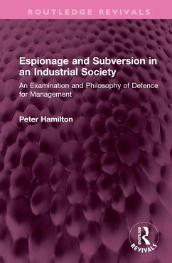 Espionage and Subversion in an Industrial Society - Hamilton, Peter