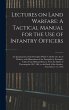 Lectures on Land Warfare: A Tactical... - Bild 1