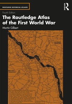 The Routledge Atlas of the First World War - Gilbert, Martin