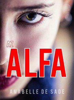 Az Alfa (eBook, ePUB) - De Sade, Anabelle