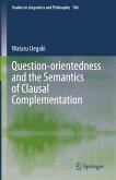 Question-orientedness and the Semantics of Clausal Complementation (eBook, PDF)