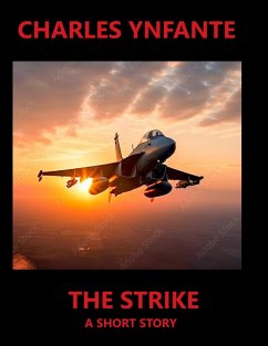 The Strike (eBook, ePUB) - Ynfante, Charles