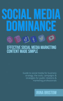 Social Media Dominance (eBook, ePUB) - Bristow, Irina