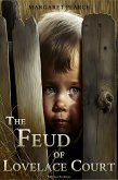 The Feud of Lovelace Court (eBook, ePUB) The Feud of Lovelace Court (eBook, ePUB)