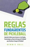 Reglas y Fundamentos de Pickleball (Domina el Juego de Pickleball) (eBook, ePUB)