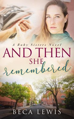 And Then She Remembered (The Ruby Sisters, #3) (eBook, ePUB) - Lewis, Beca