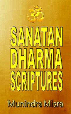 Sanatan Dharma Scriptures (eBook, ePUB) - Misra, Munindra