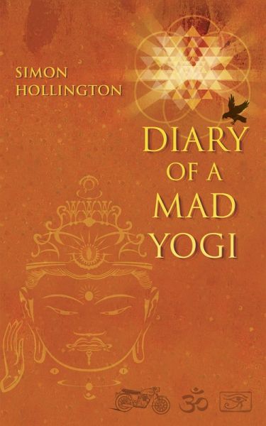 Diary of a Mad Yogi (eBook, ePUB)