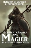 Schwertkämpfer und Magier: 1000 Seiten Fantasy Paket (eBook, ePUB)