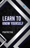 Learn to Know Yourself (eBook, ePUB)