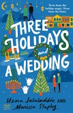 Three Holidays and a Wedding (eBook, ePUB) Three Holidays and a Wedding (eBook, ePUB)