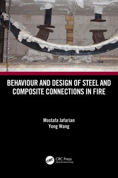 Behaviour and Design of Steel and Composite Connections in Fire (eBook, ePUB) - Jafarian, Mostafa; Wang, Yong