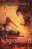 Surrendered (Experimental Heart, #5) (eBook, ePUB) Surrendered (Experimental Heart, #5) (eBook, ePUB)