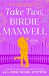 Take Two, Birdie Maxwell (eBook, ePUB) - Bild 1