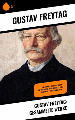 Gustav Freytag: Gesammelte Werke (eBook, ePUB) - Freytag, Gustav