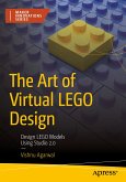 The Art of Virtual LEGO Design (eBook, PDF)