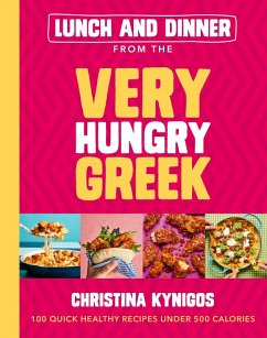 Cover Lunch and Dinner from the Very Hungry Greek (eBook, ePUB)
