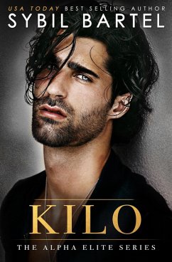 Kilo (The Alpha Elite Series, #9) (eBook, ePUB) - Bartel, Sybil