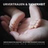 Urvertrauen & Sicherheit - Reaktiviere... - Bild 1