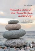 Philosophie als Beruf - oder Philosoph(in)sein aus Berufung? (eBook, PDF)
