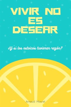 Viver no es desear (eBook, ePUB)