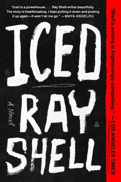 Iced (eBook, ePUB) - Shell, Ray Iced (eBook, ePUB) - Shell, Ray