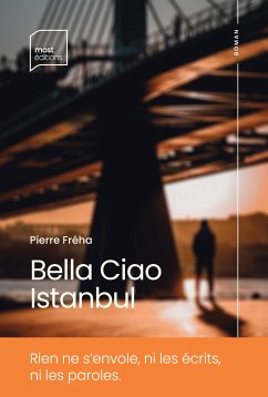 Bella Ciao Istanbul (eBook, ePUB) - Fréha, Pierre