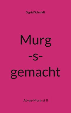 Murg-s-gemacht (eBook, ePUB)