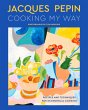 Jacques Pépin Cooking My Way (eBook,... - Bild 1