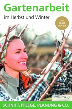 Gartenarbeit im Herbst und Winter (eBook, ePUB) - Media, Ippen