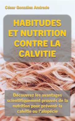 Cover Habitudes Et Nutrition Contre La Calvitie (eBook, ePUB)