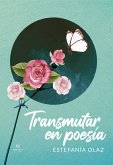 Transmutar en poesía (eBook, ePUB)