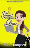 Ghost of a Chance in Love (Second Chance at Love, #3) (eBook, ePUB)