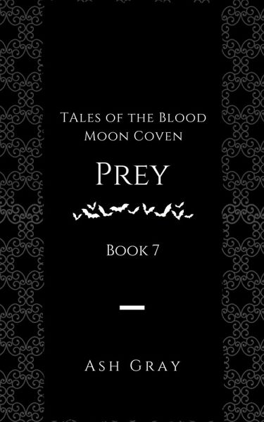 Prey (Tales of the Blood Moon Coven, #7) (eBook, ePUB)