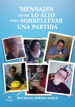 Mensajes desde lo alto para sobrellevar una partida (eBook, ePUB) - Bourlon, Adrián