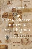 The Extraordinary Journey of David Ingram (eBook, PDF)
