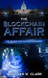 The Blockchain Affair: The Search for... - Bild 1