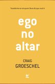 Ego no altar (eBook, ePUB)