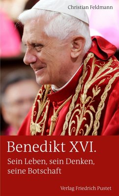 Benedikt XVI. (eBook, ePUB) - Feldmann, Christian