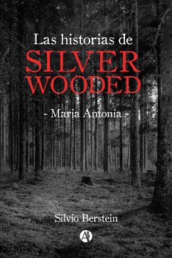 Las historias de Silver Wooded (eBook, ePUB) - Berstein, Silvio