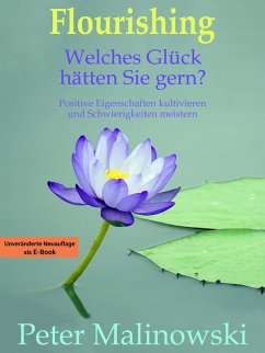 Flourishing: Welches Glück hätten Sie gern? (eBook, ePUB) - Malinowski, Peter