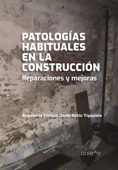 PATOLOGÍAS HABITUALES EN LA CONSTRUCCIÓN (eBook, PDF) - ENRIQUE, BOTTO TRIPODARO