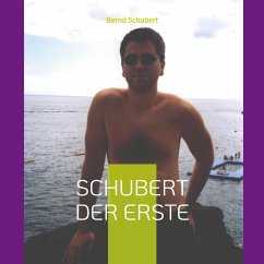Schubert der Erste (eBook, ePUB)