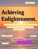 Achieving Enlightenment. (eBook, ePUB)