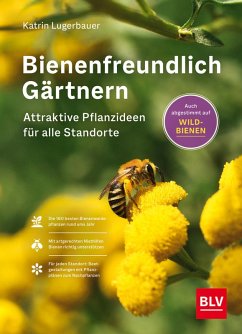 Bienenfreundlich Gärtnern (eBook, ePUB) - Lugerbauer, Katrin