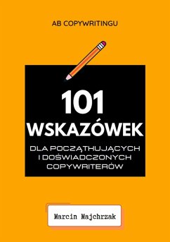 Cover 101 Wskazówek dla poczatkujacych i doswiadczonych copywriterów (eBook, ePUB)