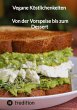 Vegane Köstlichenkeiten - Von der... - Bild 1